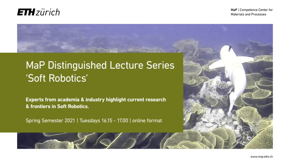 MaP Soft Robotics Lecture Series 2021 